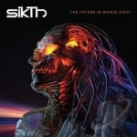 Future In Whose Eyes? by Sikth