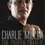 The Proper Charlie: The Autobiography