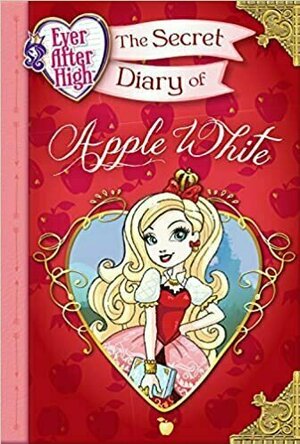 Ever After High: The Secret Diary of Apple White