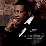 Dress to Impress by Keith Sweat