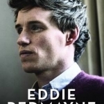 Eddie Redmayne: The Biography