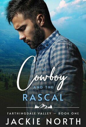 The Cowboy and the Rascal (Farthingdale Valley #1)