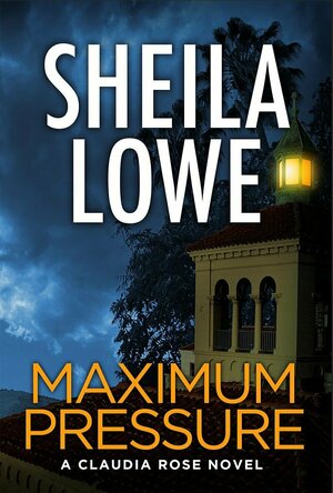 Maximum Pressure (Claudia Rose Forensic Handwriting Mysteries #9)