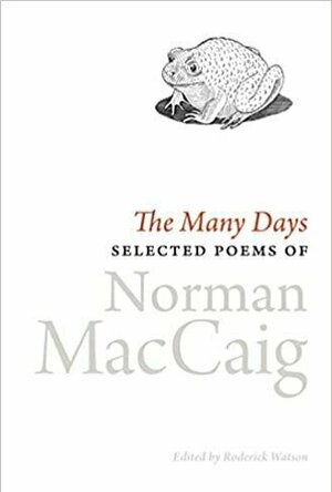 The Many Days: Selected Poems Of Norman MacCaig