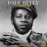 Hot Runnin&#039; Soul: The Singles 1965-71 by Paul Kelly