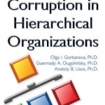 Modeling of Corruption in Hierarchical Organizations