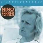 L&#039;Indispensable by Nino Ferrer