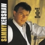 Don&#039;t Go Near the Water by Sammy Kershaw