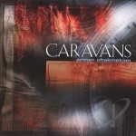 Caravans by Armen Chakmakian