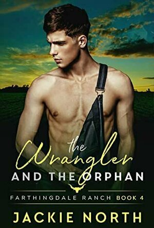 The Wrangler and the Orphan (Farthingdale Ranch #4)