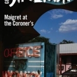 Maigret at the Coroner&#039;s