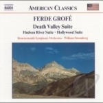 Ferde Grofe: Death Valley Suite; Hudson River Suite; Hollywood Suite by Bournemouth So / Grofe / Stromberg