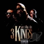 3 Kings by Dr Dre / Jay-Z / Rick Ross