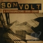 Retrospective: 1995-2000 by Son Volt