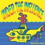 Under the Influence by Newcastle Road