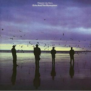 Heaven Up Here by Echo & The Bunnymen