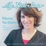 My Little Sister by Maria Siciliano