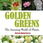 Golden Greens: The Amazing World of Plants