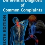 Differential Diagnosis of Common Complaints