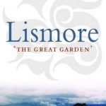 Lismore: The Great Garden