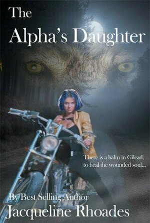The Alpha&#039;s Daughter (The Wolvers #3)