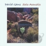 Solo Acoustic by David Gans