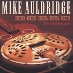 Dobro/Blues and Bluegrass by Mike Auldridge