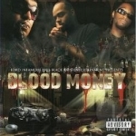 Blood Money by Lord Infamous / T-ROCK &amp; II TONE