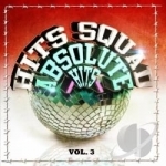 Absolute Hits, Vol. 3 by Hits Squad