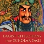 Daoist Reflections from Scholar Sage