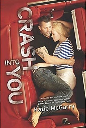 Crash Into You (Pushing the Limits, #3)