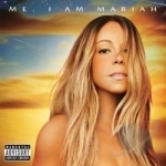 Me. I Am Mariah (Deluxe) by Mariah Carey