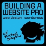 Building a Website Pro: Wordpress Training, How to Build a Website, Web Design for Small Business, Entrepreneurs &amp; Individual
