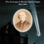 William Leitch: Presbyterian Scientist &amp; the Concept of Rocket Space Flight 1854-1864