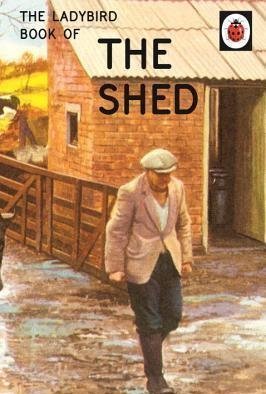 The Ladybird Book of the Shed