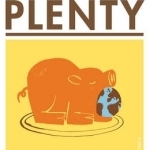 The End of Plenty: The Race to Feed a Crowded World