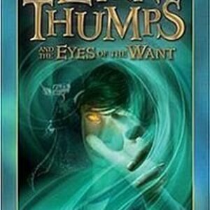 Leven Thumps and the Eyes of the Want (Leven Thumps, #3)