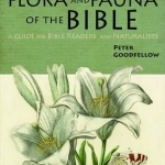Flora & Fauna of the Bible