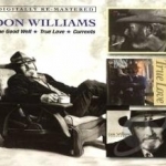 One Good Well/True Love/Currents by Don Williams