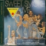 Live by Sweet Smoke