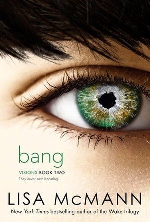 Bang (Visions, #2)