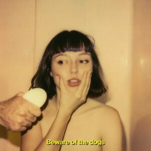 Beware of the Dogs by Stella Donnelly