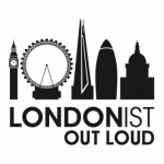 Londonist Out Loud