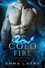 Cold Fire: A Pre-Apocalyptic Dragon Romance (Ice Drake Series #1)