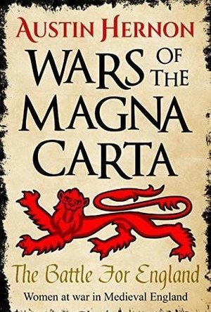 The Battle For England: Women at war in Medieval England (Wars of the Magna Carta #1)