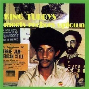 King Tubbys Meets Rockers Uptown by Augustus Pablo