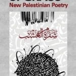 A Blade of Grass: New Palestinian Poetry