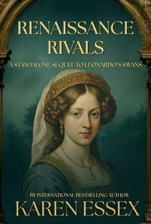 Renaissance Rivals by Karen Essex