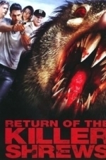 Return Of The Killer Shrews (2011)
