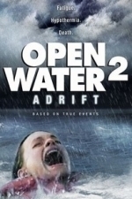Open Water 2: Adrift (2007)